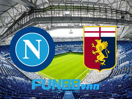 Soi kèo nhà cái Napoli vs Genoa – 20h00 – 27/09/2020