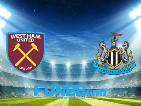 Soi kèo nhà cái West Ham vs Newcastle – 21h00 – 12/09/2020