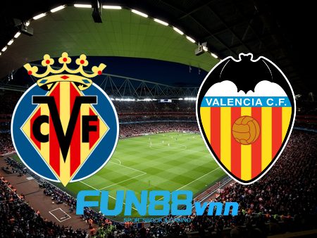 Soi kèo nhà cái Villarreal vs Valencia – 21h00 – 18/10/2020