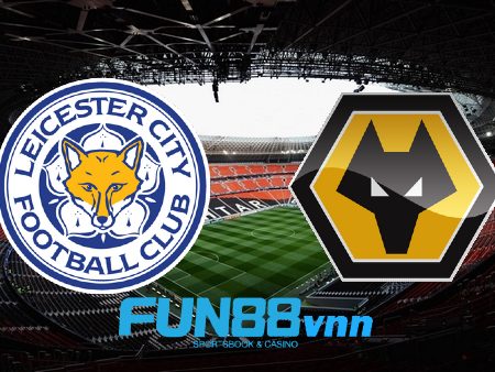 Soi kèo nhà cái Leicester City vs Wolves – 21h00 – 08/11/2020