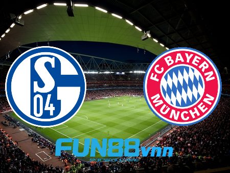 Soi kèo nhà cái Schalke 04 vs Bayern Munich – 21h30 – 24/01/2021