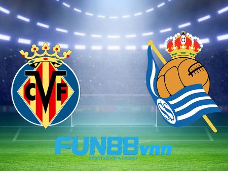 Soi kèo nhà cái Villarreal vs Real Sociedad – 03h00 – 31/01/2021