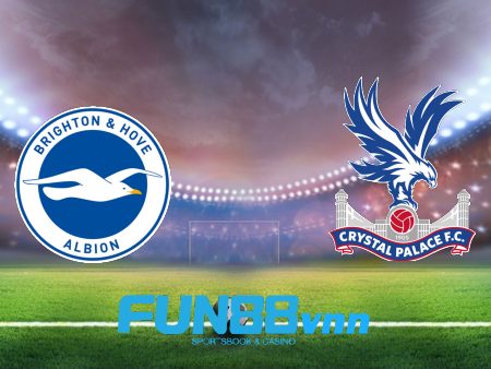 Soi kèo nhà cái Brighton Albion vs Crystal Palace – 03h00 – 23/02/2021