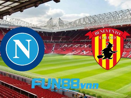 Soi kèo nhà cái Napoli vs Benevento – 00h00 – 01/03/2021