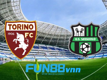 Soi kèo nhà cái Torino vs Sassuolo – 21h00 – 17/03/2021