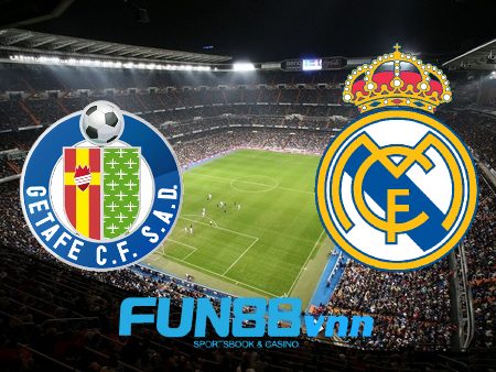 Soi kèo nhà cái Getafe vs Real Madrid – 02h00 – 19/04/2021