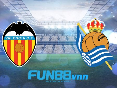 Soi kèo nhà cái Valencia vs Real Sociedad – 21h15 – 11/04/2021