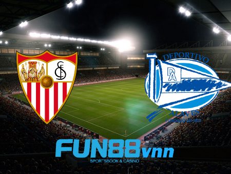 Soi kèo nhà cái Sevilla vs Deportivo Alaves – 02h00 – 24/05/2021