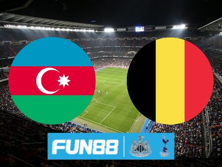 Soi kèo nhà cái Azerbaijan vs Bỉ – 20h00 – 09/09/2023