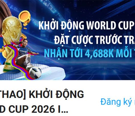 Khởi động thể thao World Cup II cùng Fun88